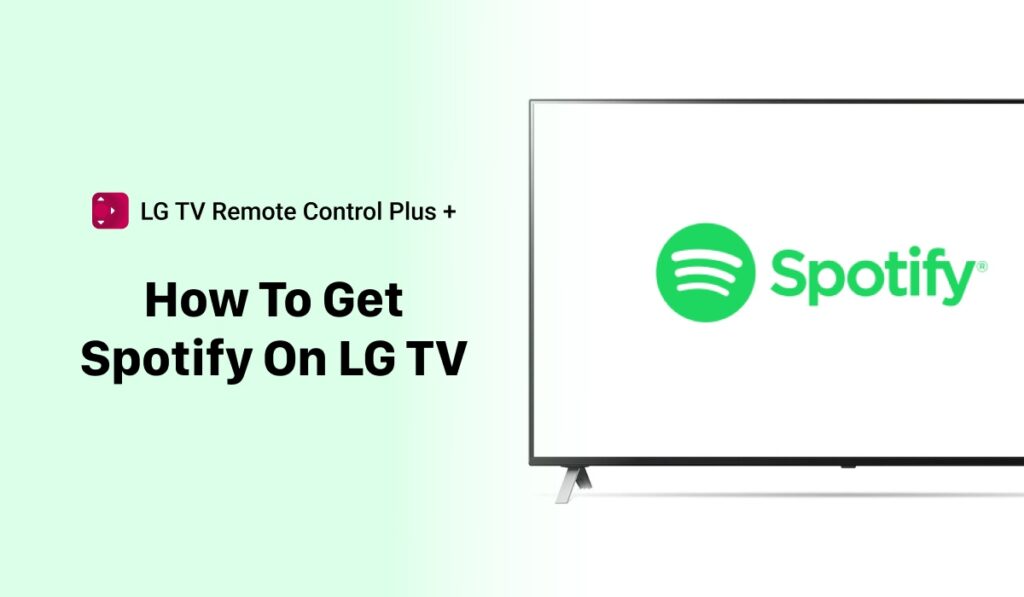How To Get Spotify On LG TV In 2025?