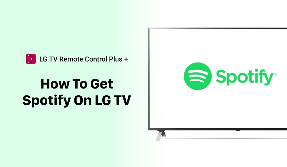 Featured image with an LG TV with Spotify logo on the screen. The header on the left side of the image says "How to get spotify on LG TV'. There's an LG TV Remote Control Plus + app logo above the header