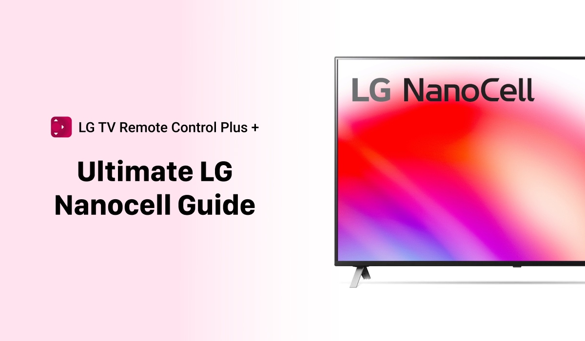 An LG Nanocell tv displayed next to the text: Ultimate LG Nanocell Guide