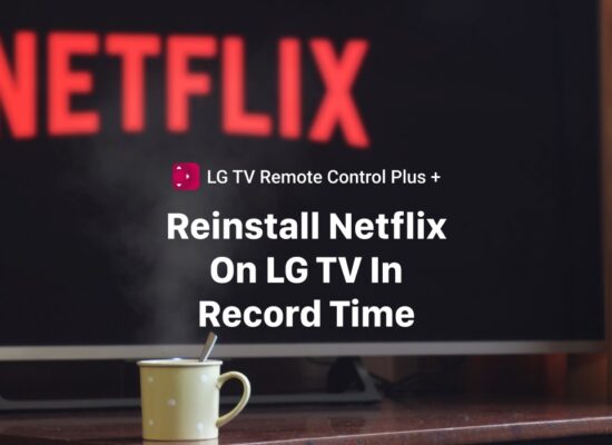 Reinstall Netflix App On LG Smart TV In Record Time