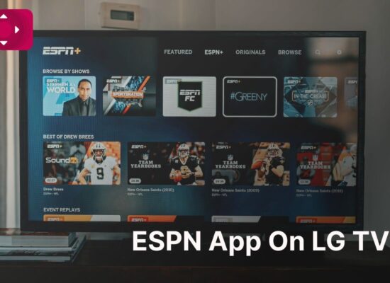 How To Get ESPN App On LG TV?